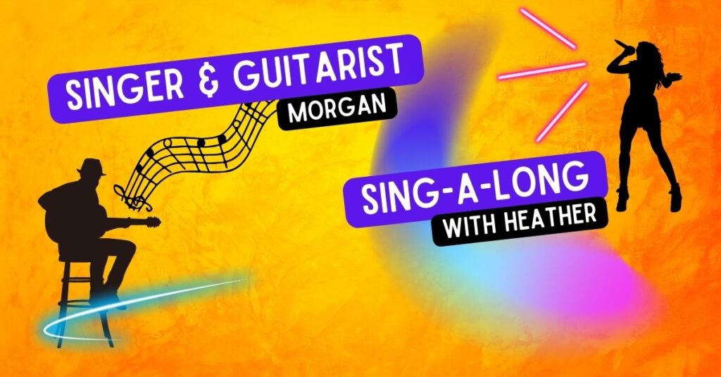 Singer and Guitarist Morgan and sing-a-long with Heather