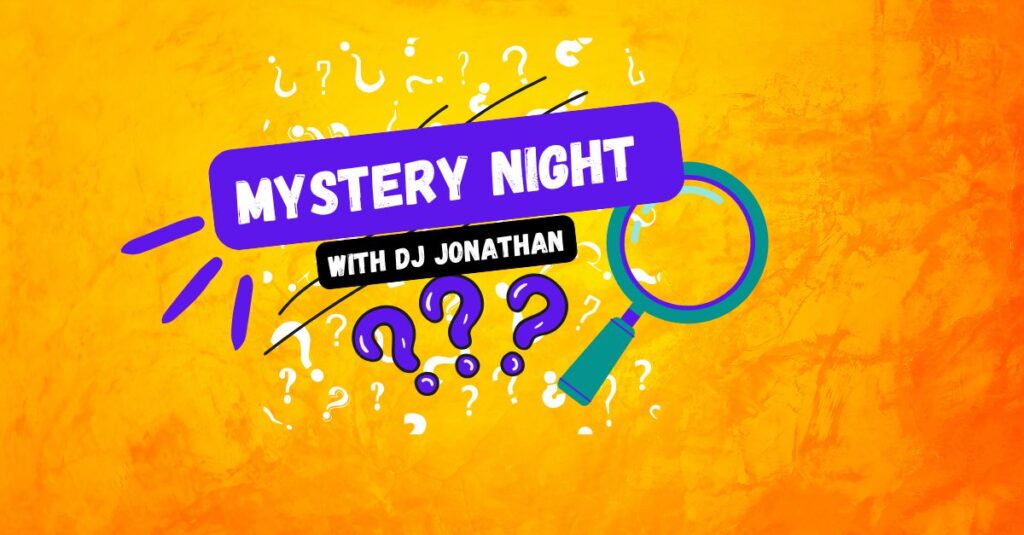 Fri 19th June. Mystery Night